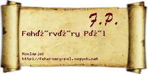 Fehérváry Pál névjegykártya